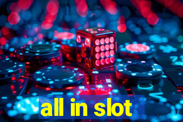 all in slot