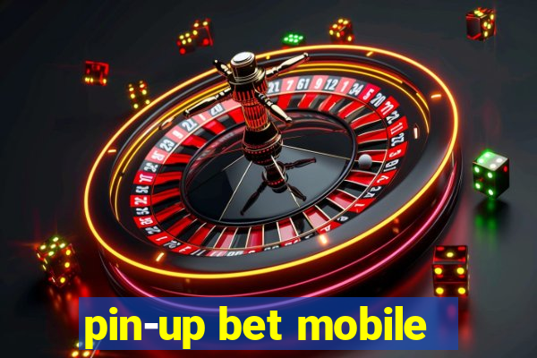 pin-up bet mobile