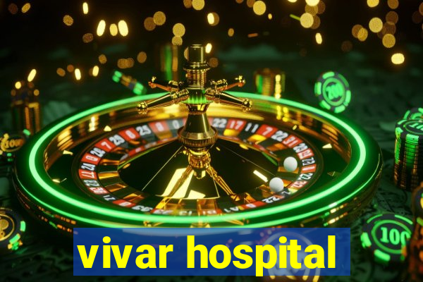 vivar hospital