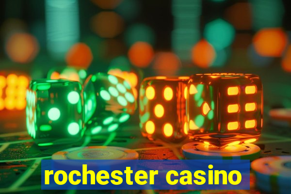 rochester casino