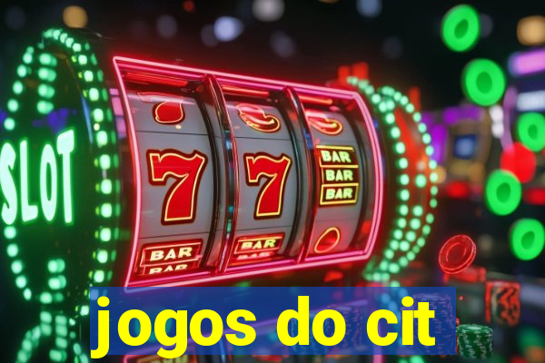 jogos do cit