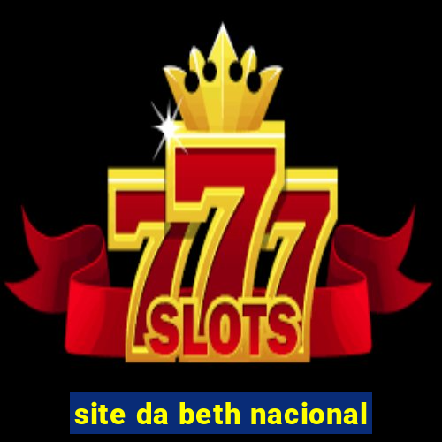 site da beth nacional