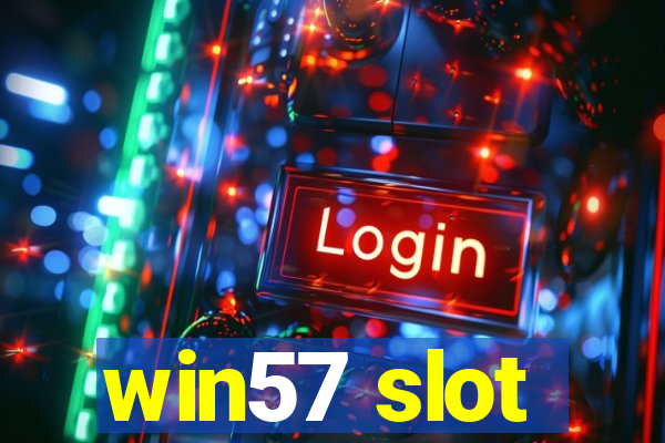 win57 slot