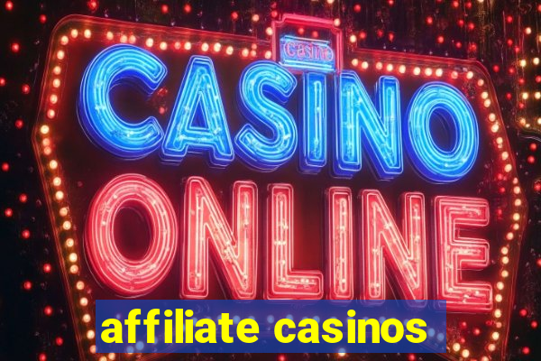 affiliate casinos