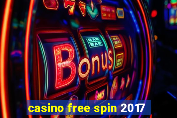 casino free spin 2017