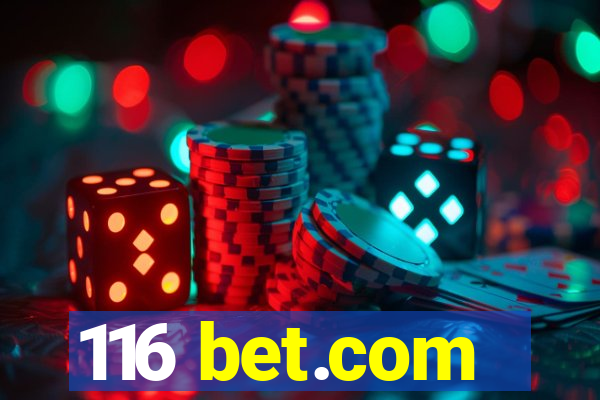 116 bet.com