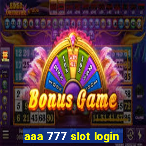 aaa 777 slot login