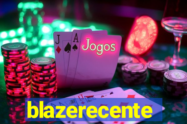 blazerecente