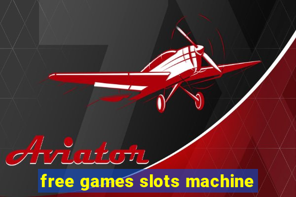 free games slots machine