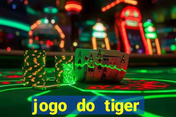 jogo do tiger bonus de cadastro