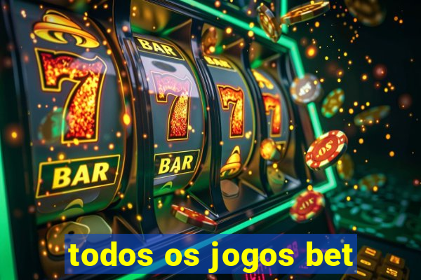 todos os jogos bet