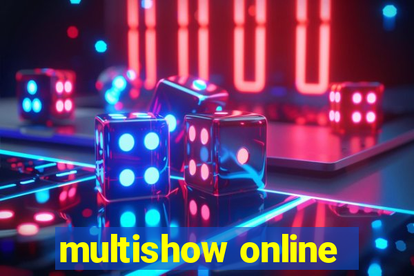 multishow online