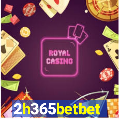 2h365betbet