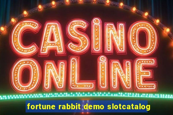 fortune rabbit demo slotcatalog