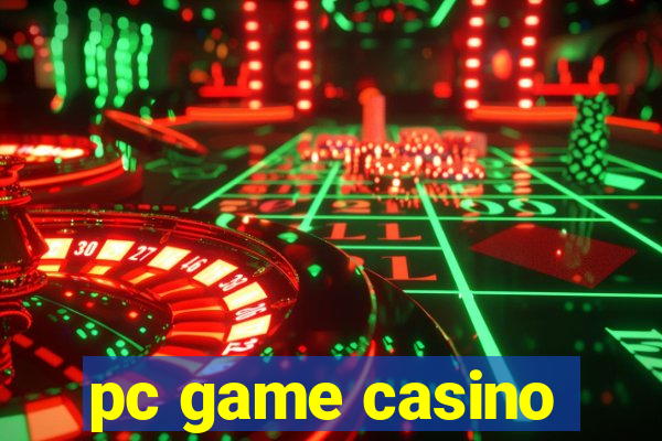 pc game casino