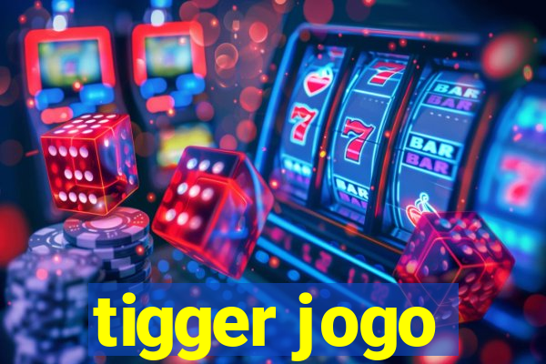 tigger jogo