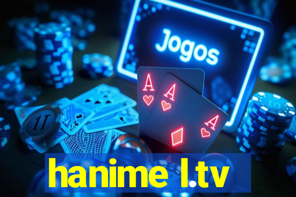 hanime l.tv