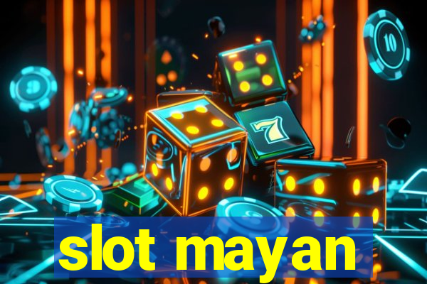 slot mayan