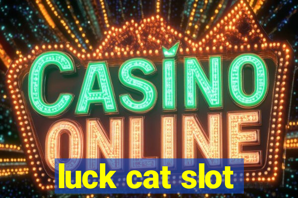 luck cat slot