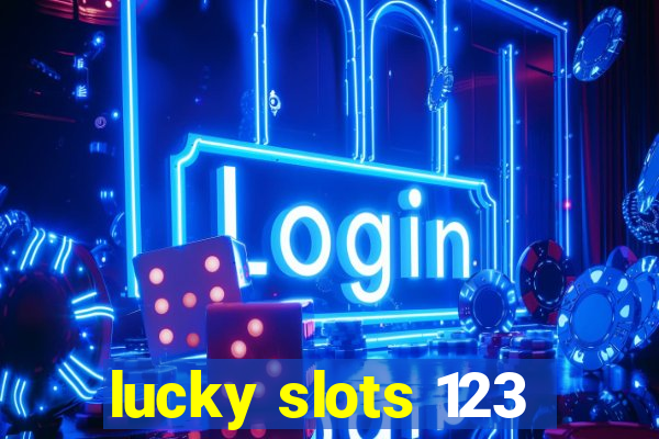 lucky slots 123