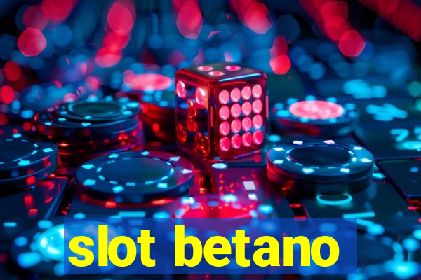 slot betano