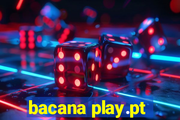 bacana play.pt