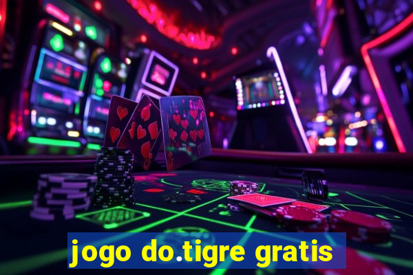 jogo do.tigre gratis