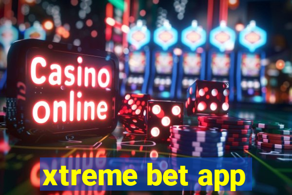 xtreme bet app