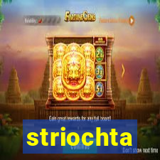 striochta