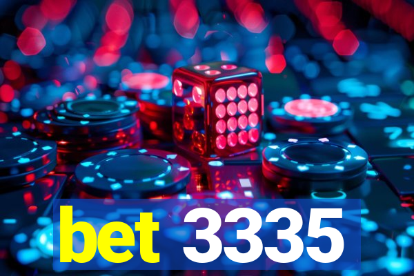 bet 3335