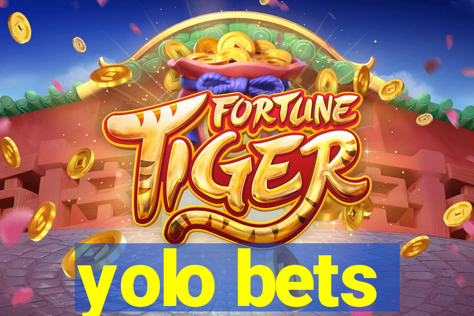 yolo bets