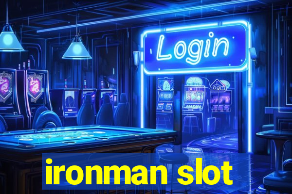 ironman slot