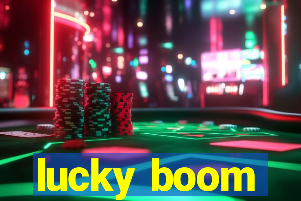 lucky boom