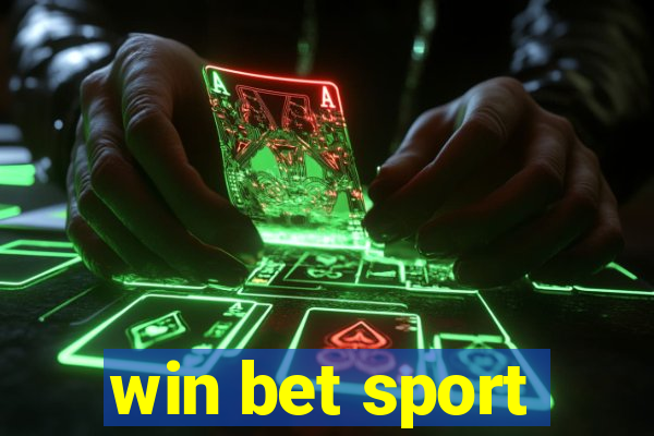 win bet sport