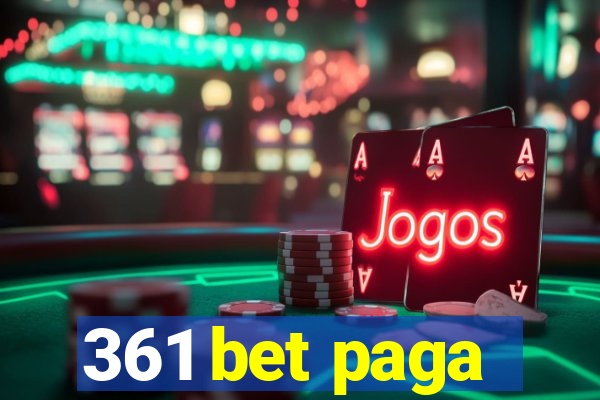 361 bet paga