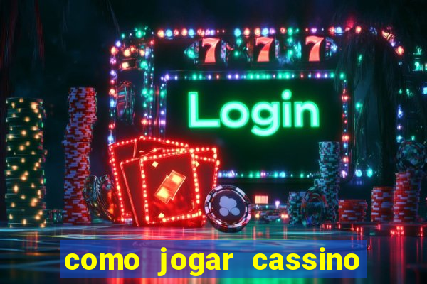 como jogar cassino no esporte da sorte