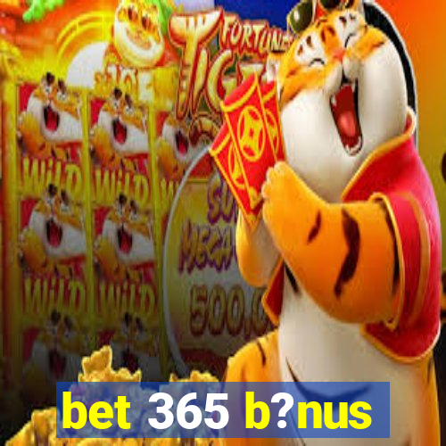 bet 365 b?nus