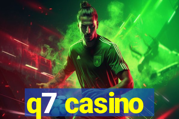 q7 casino