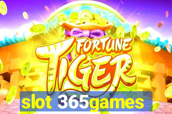 slot 365games