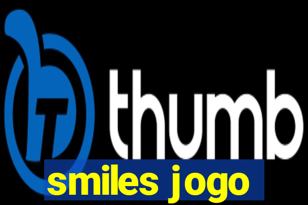 smiles jogo