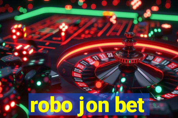 robo jon bet