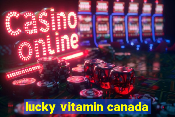 lucky vitamin canada