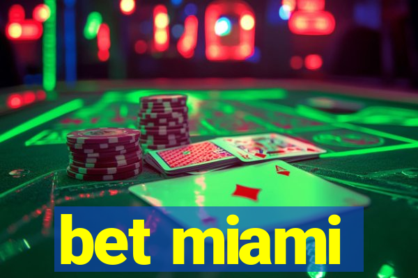 bet miami