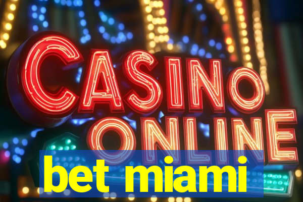 bet miami