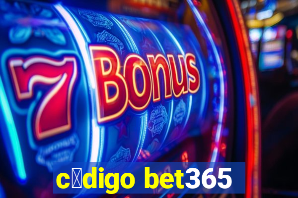 c贸digo bet365