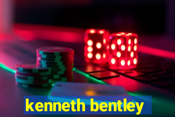 kenneth bentley