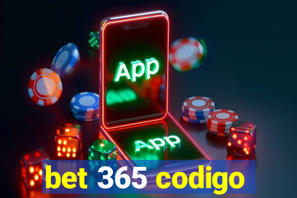 bet 365 codigo