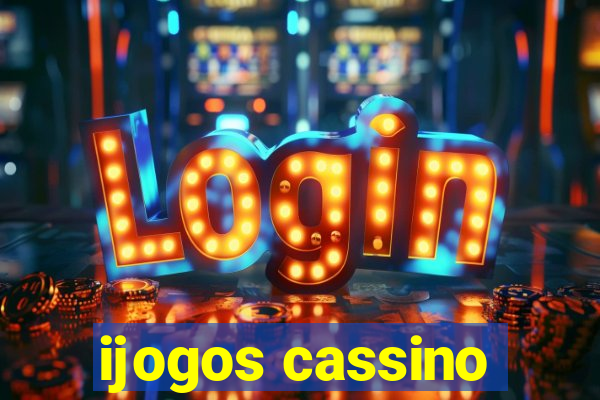 ijogos cassino