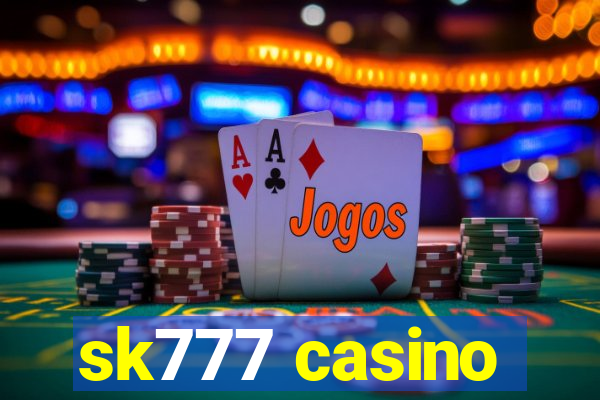 sk777 casino