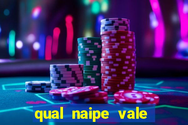 qual naipe vale mais no poker